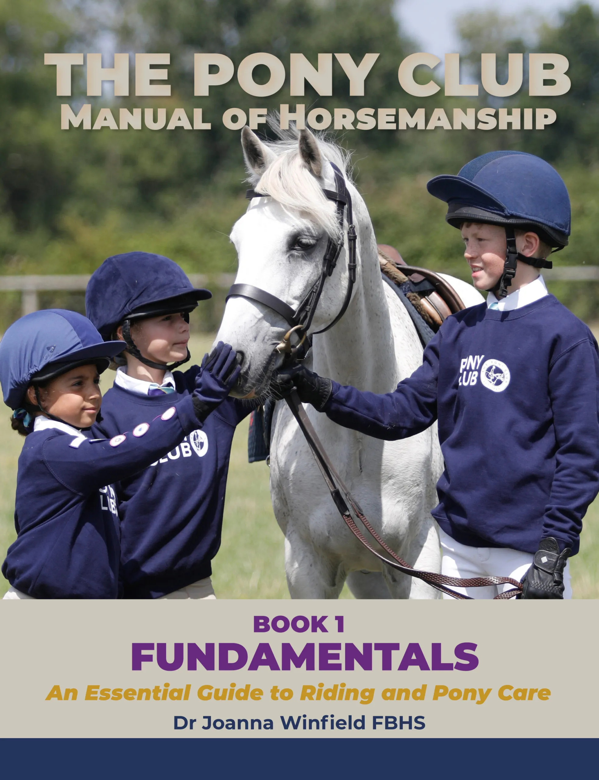 The Pony Club Manual of Horsemanship: Book 1 - Fundamentals