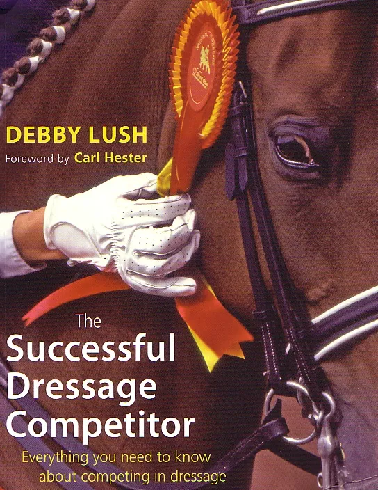 The Successful Dressage Competitor