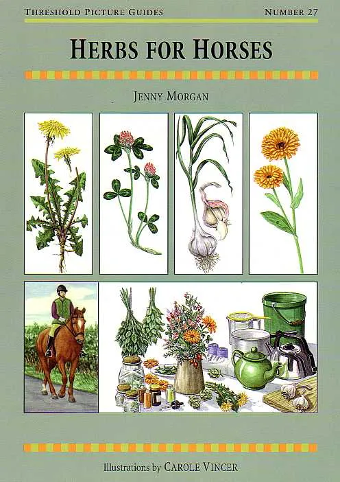 Threshold Picture Guide No. 27: Herbs for Horses