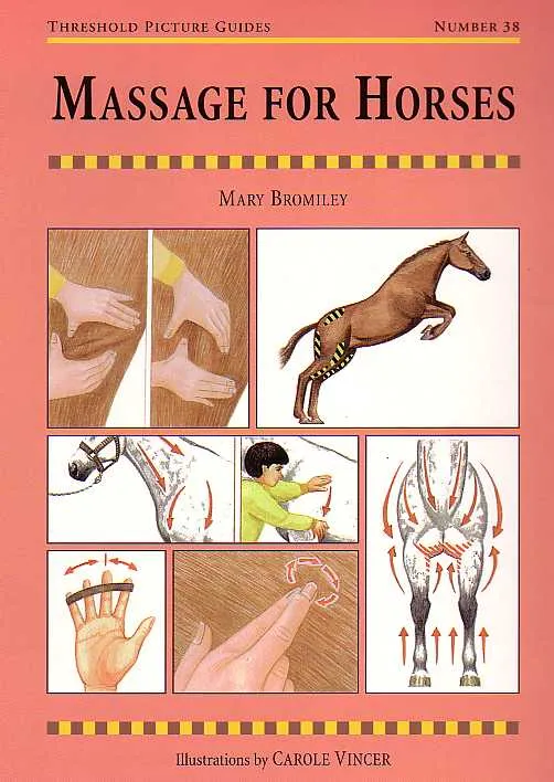 Threshold Picture Guide No. 38: Massage for Horses