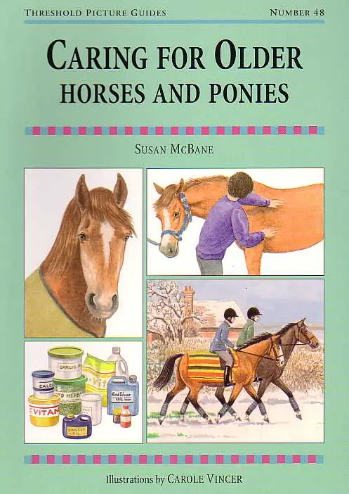 Threshold Picture Guide No. 48: Caring for Older Horses & Ponies