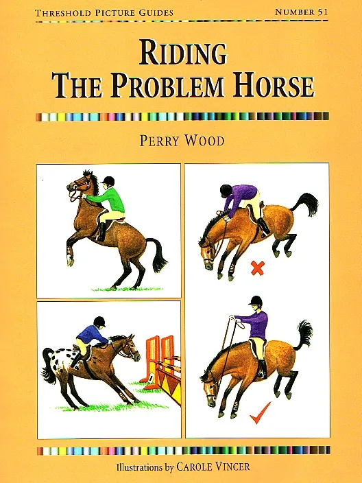 Threshold Picture Guide No. 51: Riding the Problem Horse