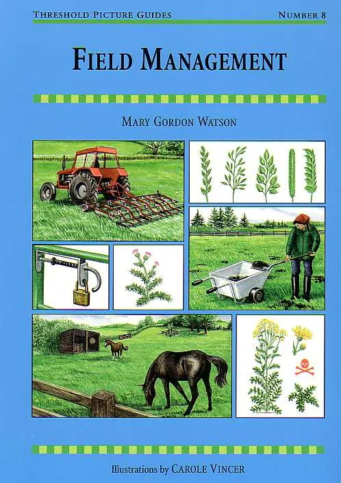 Threshold Picture Guide No. 8: Field Management